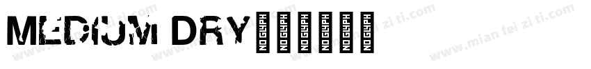 Medium Dry字体转换